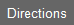Directions